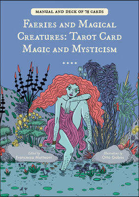 The Faeries and Magical Creatures - Tarot Card Magic and Mysticism