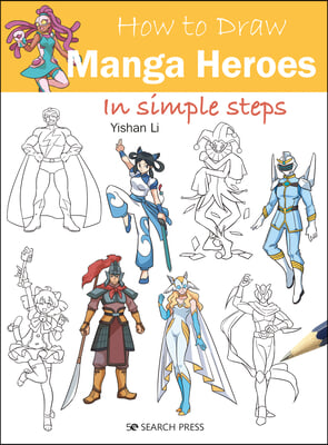 How to Draw Manga Heroes in Simple Steps