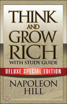 Think and Grow Rich with Study Guide: Deluxe Special Edition