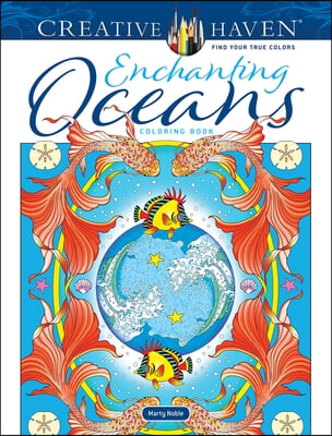 Creative Haven Enchanting Oceans Coloring Book