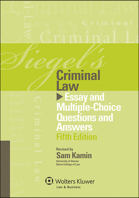 Siegel&#39;s Criminal Law