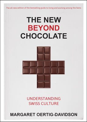 The New Beyond Chocolate: Understanding Swiss Culture