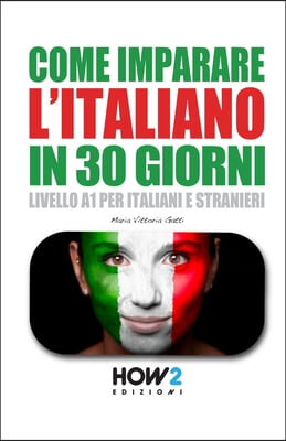 Come Imparare l&#39;Italiano in 30 Giorni