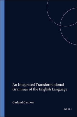 An Integrated Transformational Grammar of the English Language