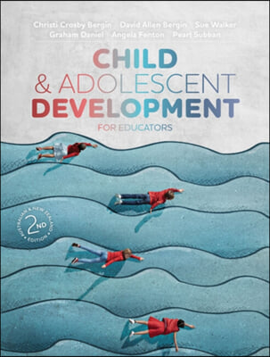 Child and Adolescent Development for Educators Australian & New Zealand Edition