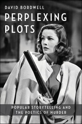 Perplexing Plots: Popular Storytelling and the Poetics of Murder