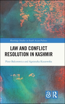 Law and Conﬂict Resolution in Kashmir