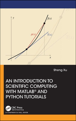 An Introduction to Scientific Computing with MATLAB® and Python Tutorials