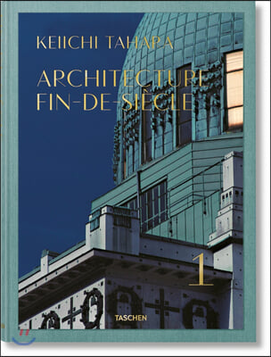 Keiichi Tahara. Architecture Fin-De-Siecle