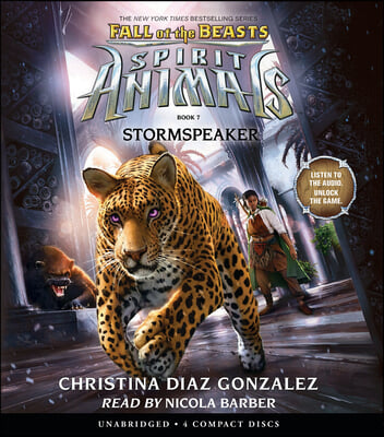 Stormspeaker (Spirit Animals: Fall of the Beasts, Book 7): Volume 7