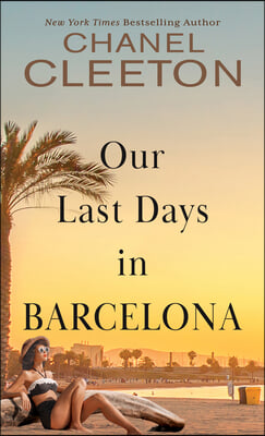 Our Last Days in Barcelona