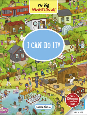 My Big Wimmelbook(r) - I Can Do It!: A Look-And-Find Book (Kids Tell the Story)