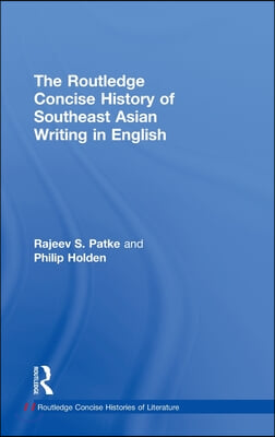 Routledge Concise History of Southeast Asian Writing in English