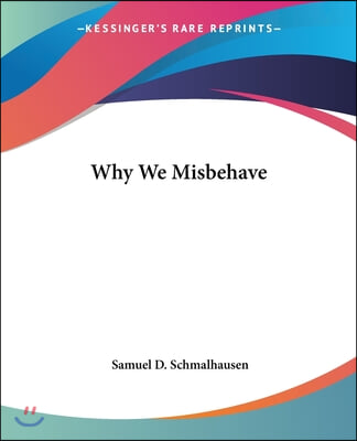 Why We Misbehave