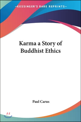 Karma: A Story of Buddhist Ethics