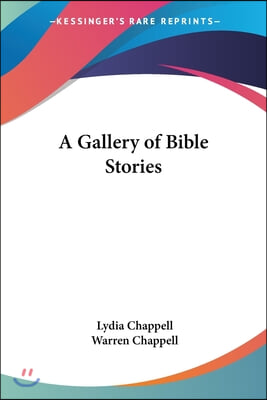 A Gallery of Bible Stories