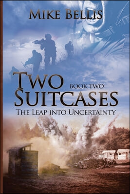 Two Suitcases: The Leap into Uncertainty