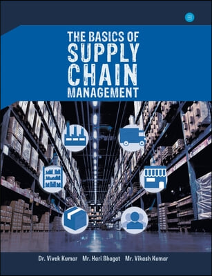 The basics of supply chain management