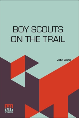 Boy Scouts On The Trail