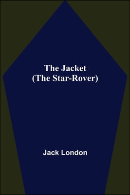 The Jacket (The Star-Rover)