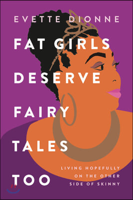 Fat Girls Deserve Fairy Tales Too