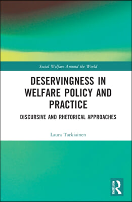 Deservingness in Welfare Policy and Practice