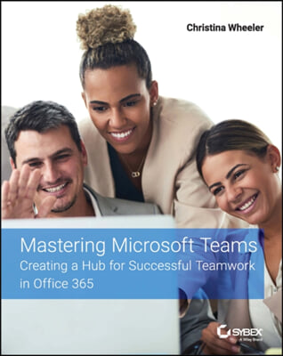 The Mastering Microsoft Teams