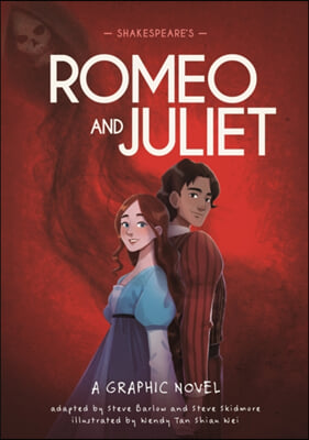 The Classics in Graphics: Shakespeare's Romeo and Juliet