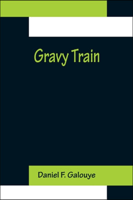 Gravy Train