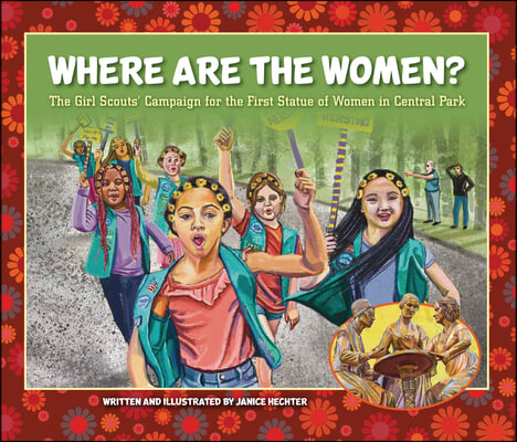 Where Are the Women?: The Girl Scouts&#39; Campaign for the First Statue of Women in Central Park