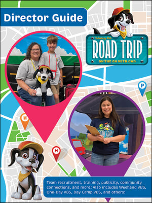 Vacation Bible School (Vbs) 2025 Road Trip Director Guide: On the Go with God