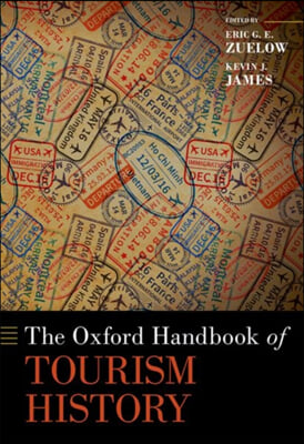 The Oxford Handbook of Tourism History