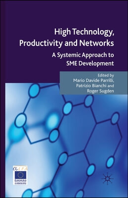 High Technology, Productivity and Networks: A Systemic Approach to SME Development