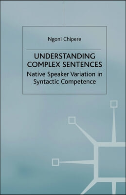 Understanding Complex Sentences: Native Speaker Variation in Syntactic Competence