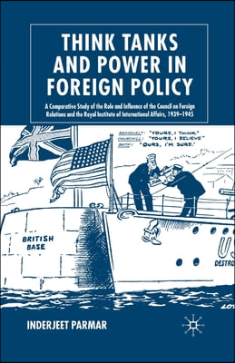 Think Tanks and Power in Foreign Policy: A Comparative Study of the Role and Influence of the Council on Foreign Relations and the Royal Institute of