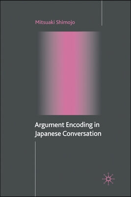 Argument Encoding in Japanese Conversation