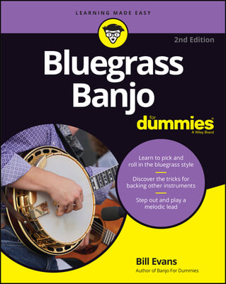 Bluegrass Banjo for Dummies: Book + Online Video &amp; Audio Instruction