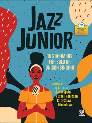 Jazz Junior: 10 Standards for Solo or Unison Singing, Book &amp; Online PDF