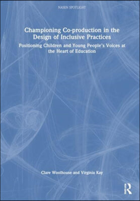 Championing Co-production in the Design of Inclusive Practices