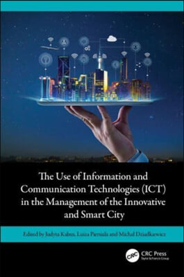 Use of Information and Communication Technologies (ICT) in the Management of the Innovative and Smart City