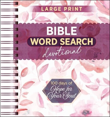 100 Days of Hope for Your Soul: Bible Word Search Devotional