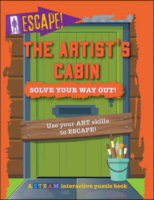 The Artist&#39;s Cabin: Solve Your Way Out!