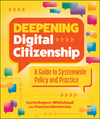 Deepening Digital Citizenship: A Guide to Systemwide Policy and Practice