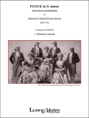 Fugue in G Minor, the Little for Saxophone Quartet: Conductor Score