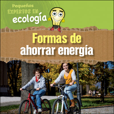 Formas de Ahorrar Energia (Ways to Save Energy)