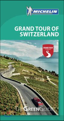 Michelin Green Guide Grand Tour of Switzerland