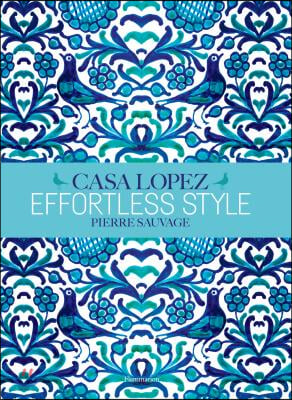 Effortless Style: Casa Lopez