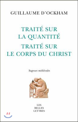 Traite Sur La Quantite. Traite Sur Le Corps Du Christ