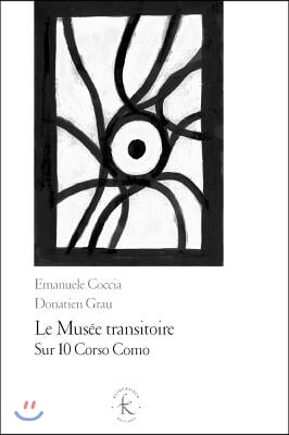 Le Musee Transitoire: Sur 10 Corso Como