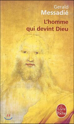 T&#39;Homme Qui Devint Dieu